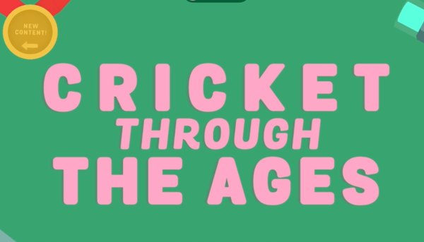 Cricket through the ages